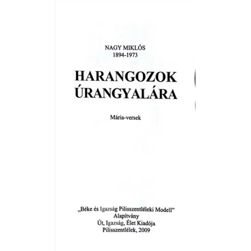Harangozok Úrangyalára - Mária-versek - Nagy Miklós