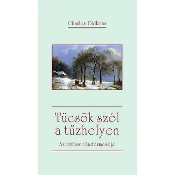 Tücsök szól a tűzhelyen ( Charles Dickens )