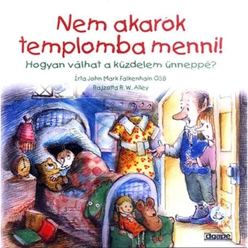 Nem akarok templomba menni!