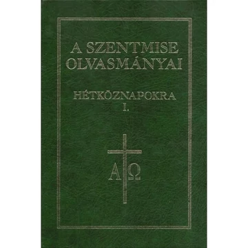 A Szentmise olvasmányai hétköznapokra I.