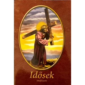 Idősek  imafüzete ( Ker. )