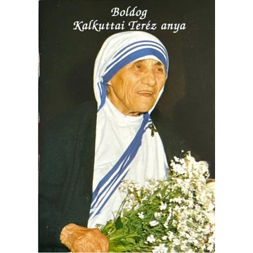 Boldog Kalkuttai Teréz anya  imafüzet  ( Ker. )