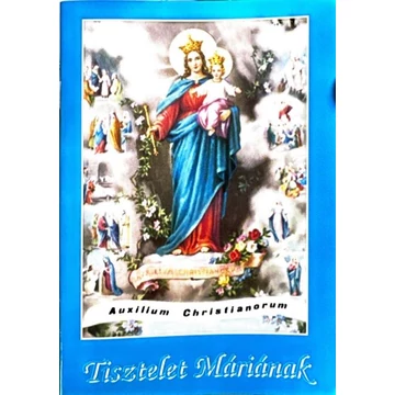 Tisztelet Máriának imafüzet (Ker.)