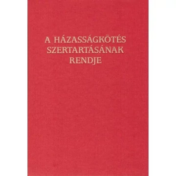 A házasságkötés szertartásának rendje
