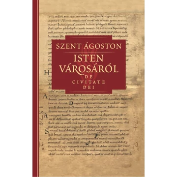 Isten városáról - Szent Ágoston I.