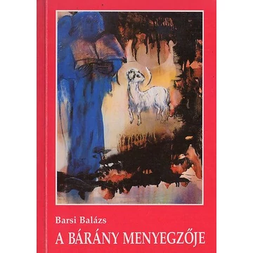 Barsi Balázs: A Bárány menyegzője