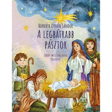 A legbátrabb pásztor - Horváth Isván Sándor