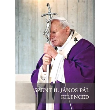 Szent II. János Pál kilenced – Dr. Perger Gyula