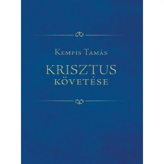 Krisztus követése - Kempis Tamás, XVII. átdolgozott kiadás