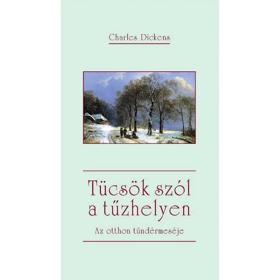 Tücsök szól a tűzhelyen ( Charles Dickens )