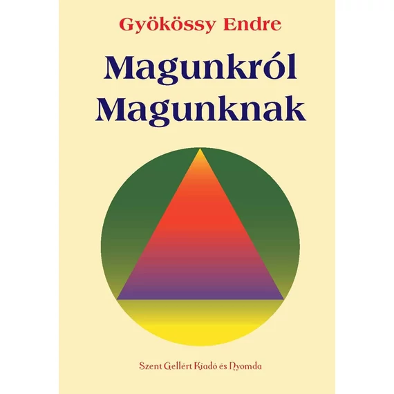 Magunkról Magunknak  -  Gyökössy Endre