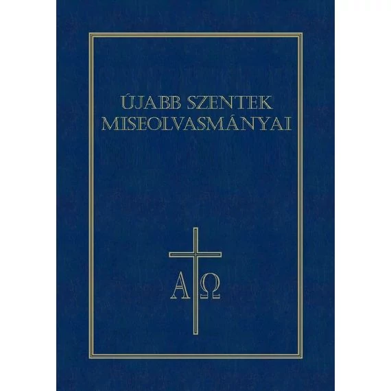 Újabb szentek miseolvasmányai