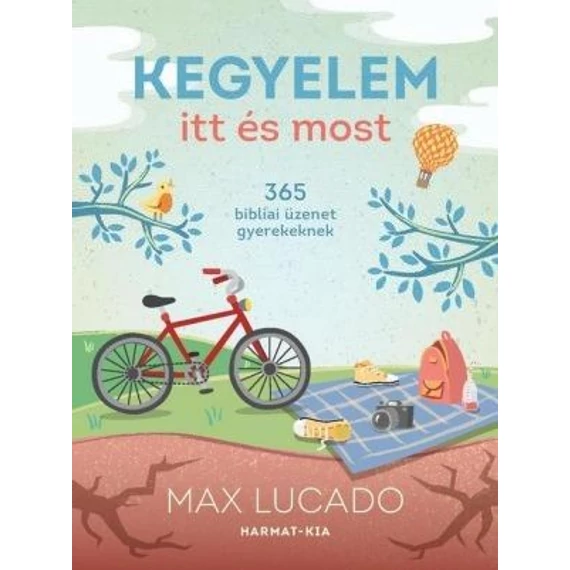 Kegyelem itt és most  - 365 bibliai üzenet gyerekeknek