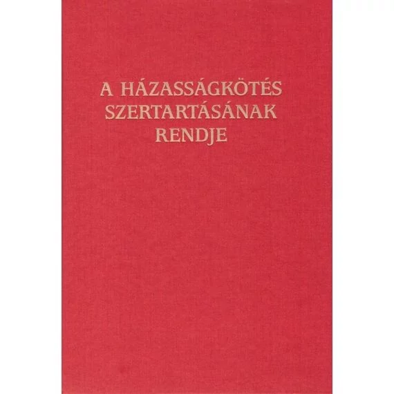 A házasságkötés szertartásának rendje