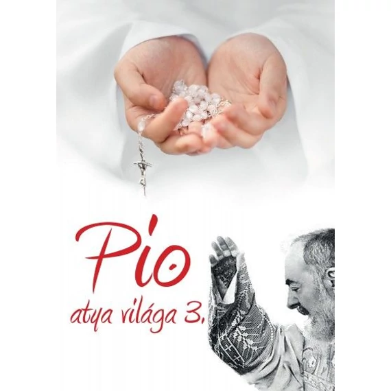 Pio atya világa 3.