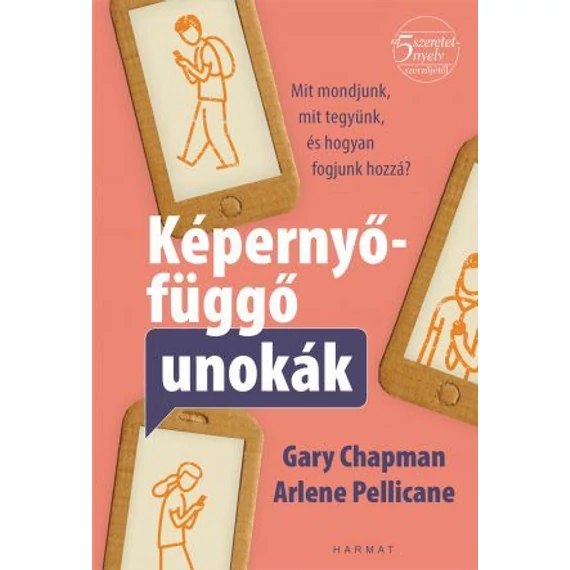 Képernyőfüggő unokák - Gary Chapman
