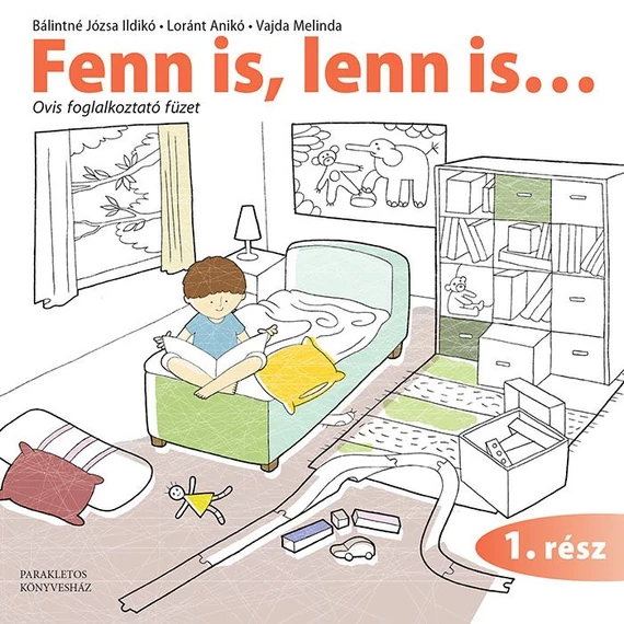 Fenn is, lenn is.. 1.rész - Ovis foglalkoztató füzet