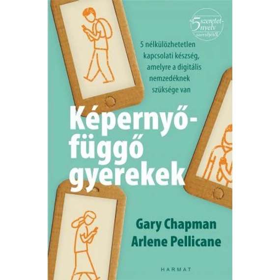 Képernyőfüggő gyerekek - Gary Chapman