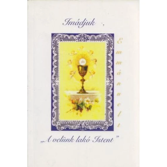 Imádjuk A velünk lakó Istent