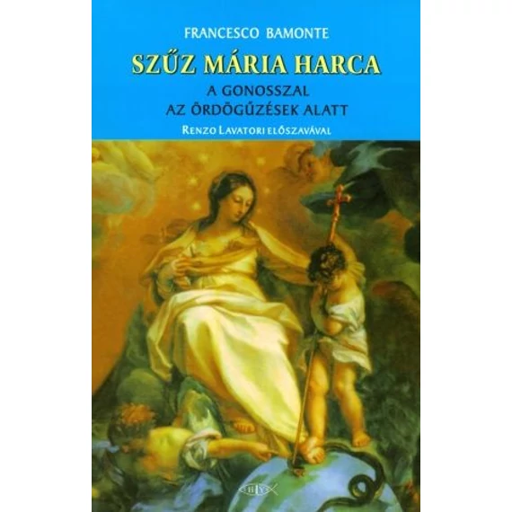 Szűz Mária harca a gonosszal az ördögűzések alatt