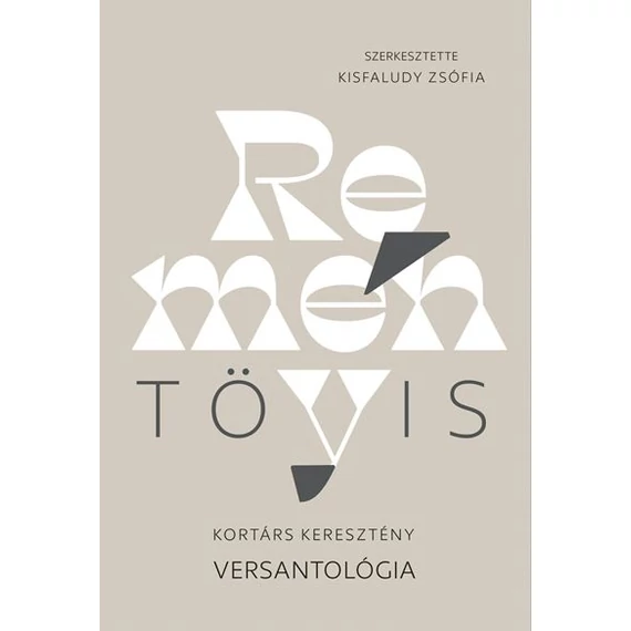 Reménytövis - Kortárs keresztény versantológia