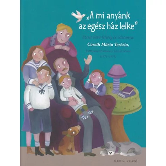 A mi anyánk az egész ház lelke - Bethlenfalvy Gábor