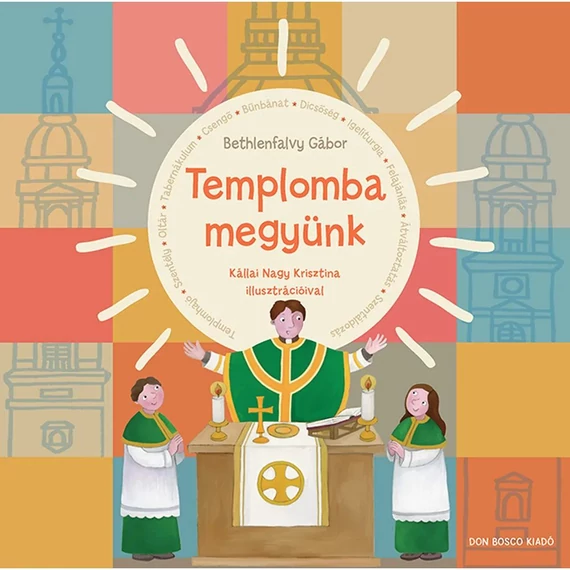 Templomba megyünk - Bethlenfalvy Gábor
