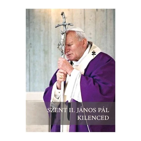 Szent II. János Pál kilenced – Dr. Perger Gyula