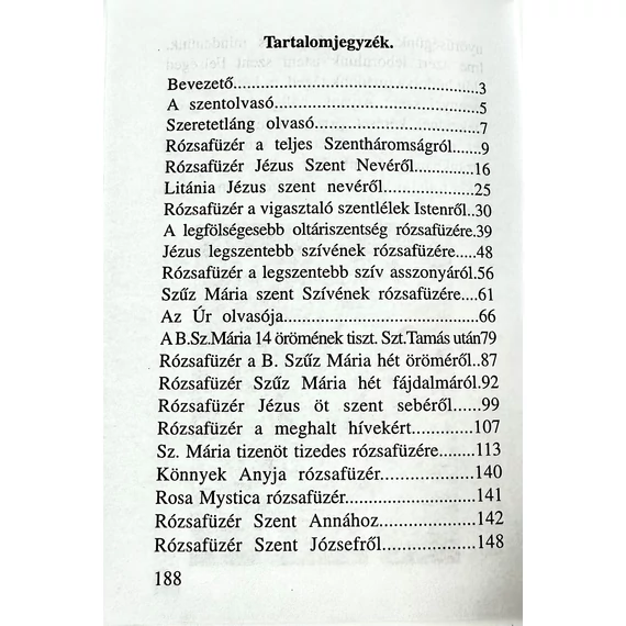 Örökké illatozó Rózsafüzérek