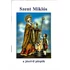 Szent Miklós a jószívű püspök  -  imafüzet ( Ker )