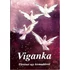 Viganka - Történet egy kismadárról